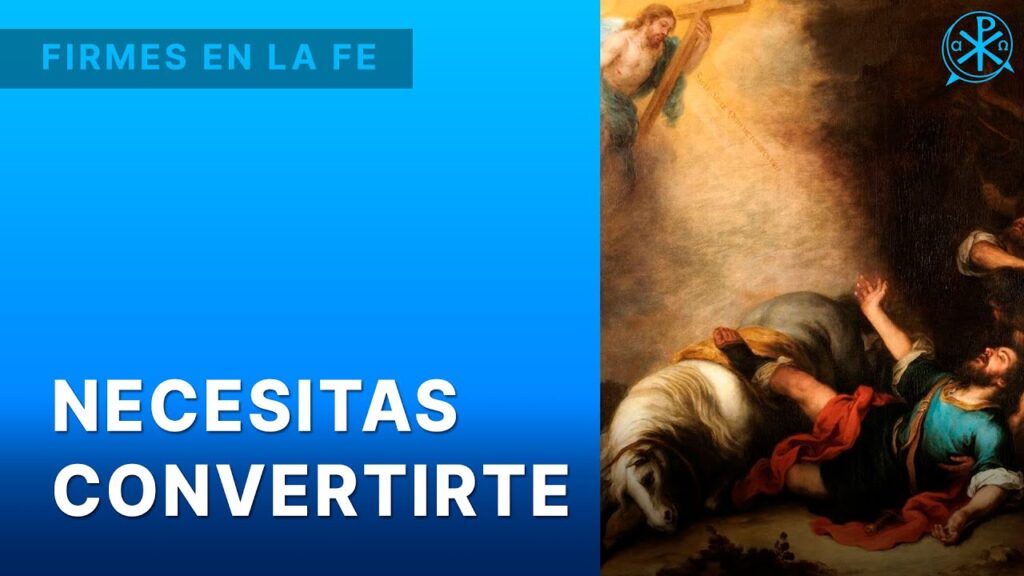 Necesitas convertirte | Firmes en la fe – P. Gabriel Zapata