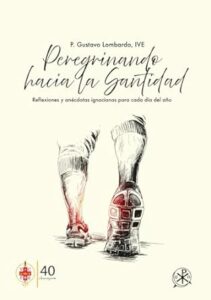 Book Cover: Peregrinando hacia la Santidad: Reflexiones y anécdotas ignacianas para cada día del año