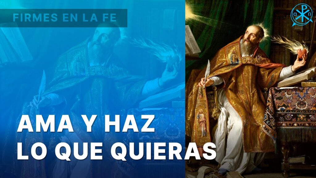 Ama y haz lo que quieras | Firmes en la fe - P. Gabriel Zapata
