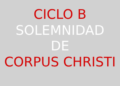 2 de junio – Solemnidad del Santísimo Cuerpo y Sangre de Cristo – CICLO B