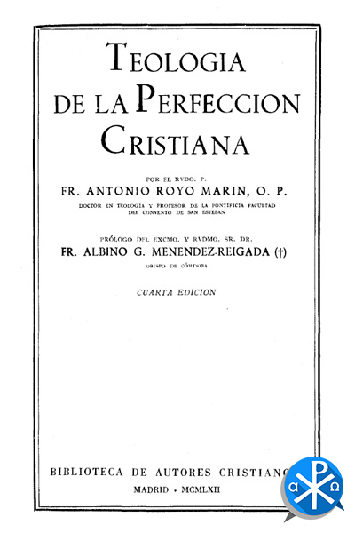 Teologia de la Perfección Cristiana I – P Antonio Royo Marin