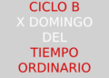 9 de junio – X domingo del Tiempo Ordinario
