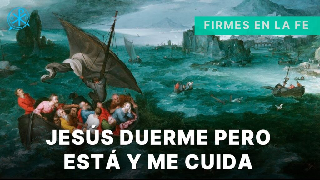 Jesús duerme, pero está y me cuida | Firmes en la fe - P. Gabriel Zapata