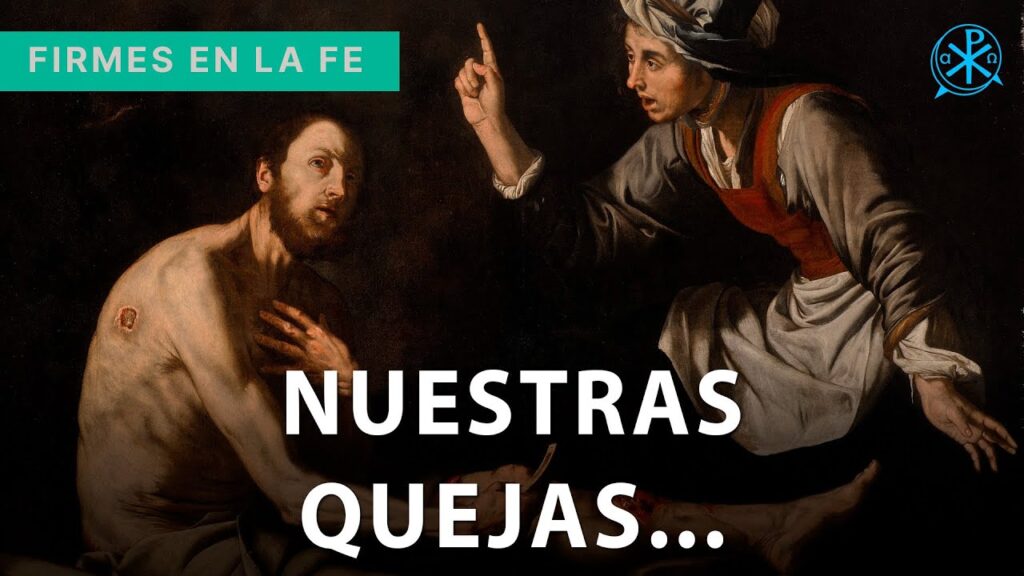 Nuestras Quejas... | Firmes en la fe - P. Gabriel Zapata