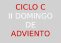 8 de diciembre – II Domingo de Adviento – CICLO C