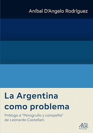 Portada del libro: La Argentina como problema