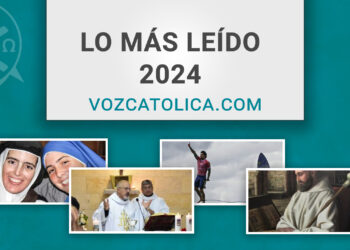 Más leído Voz Católica 2024