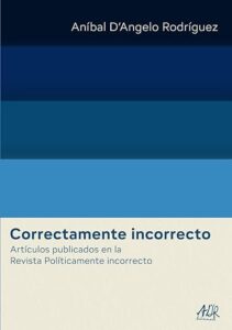 Portada del libro: Correctamente Incorrecto