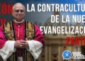 PAPA LEÓN XIV: La Contracultura de la Nueva Evangelización [Parte 2]