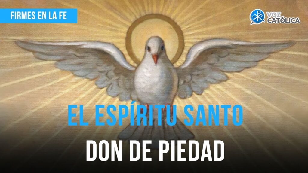 El Espíritu Santo: Don de Piedad | Firmes en la fe - P. Gabriel Zapata