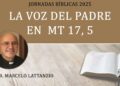 La Voz del Padre en Mt 17, 5 – P. Dr. Marcelo Lattanzio, IVE – Jornadas Bíblicas 2025