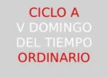 8 de febrero – V Domingo de tiempo ordinario – CICLO A