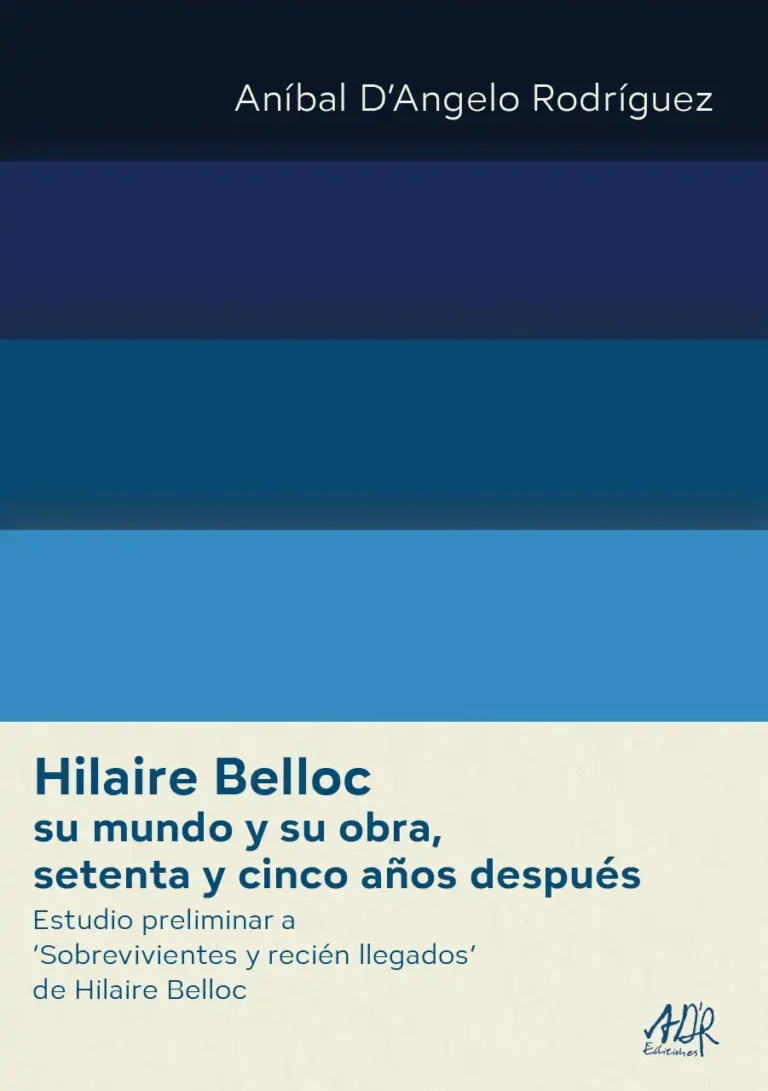 Hilaire Belloc su mundo y su obra, setenta y cinco años después