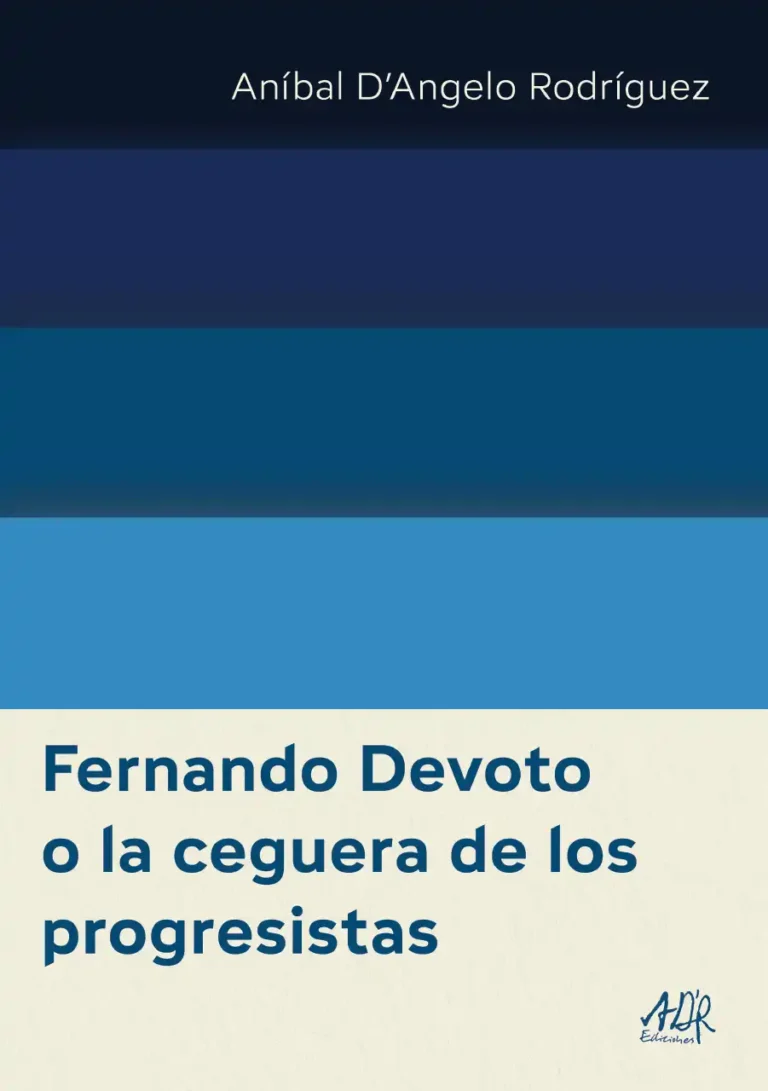 Fernando Devoto o la ceguera de los progresistas